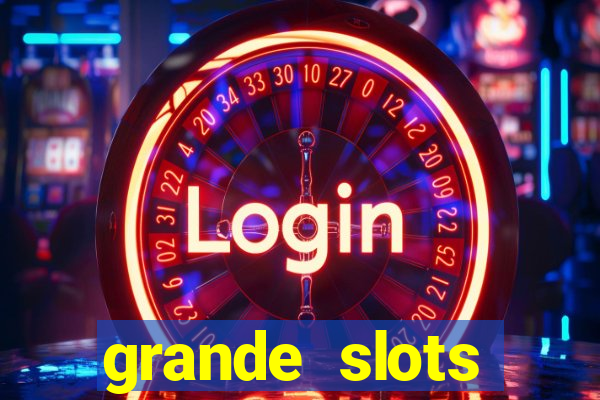 grande slots jackpot louco